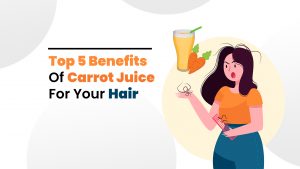 carrot juice benefits for hair