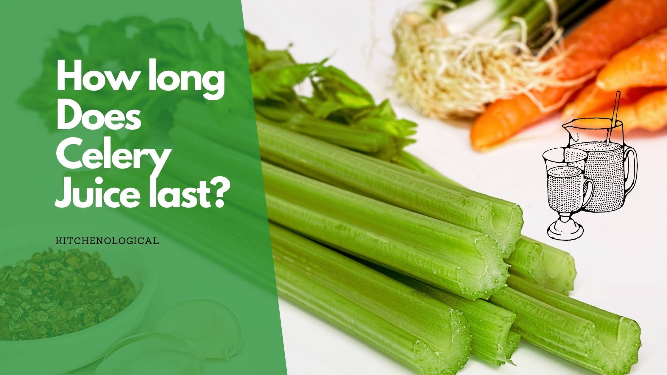how long does celery juice last