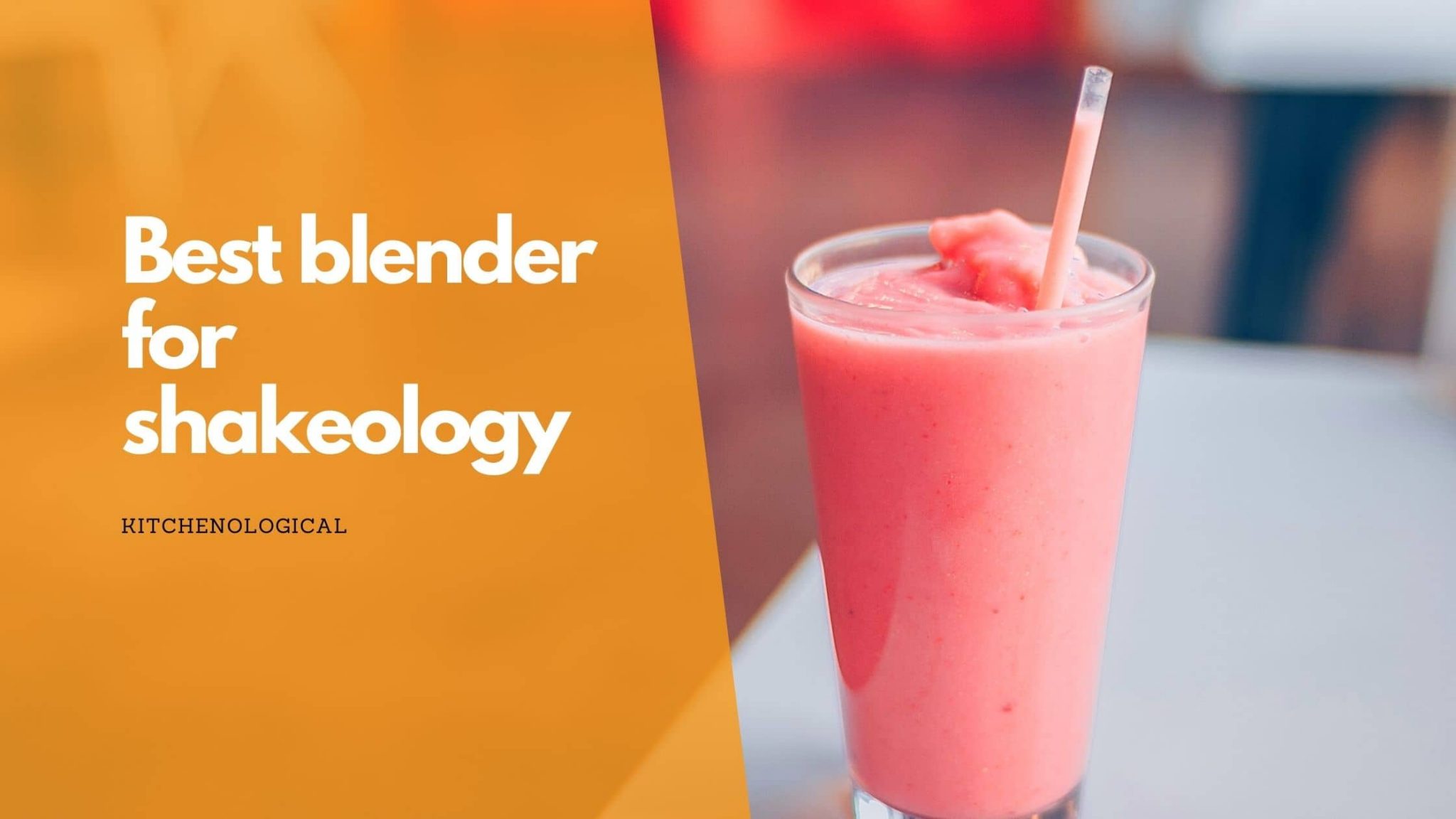 Top 12 Best Blender For Shakeology (Reviews 2022)