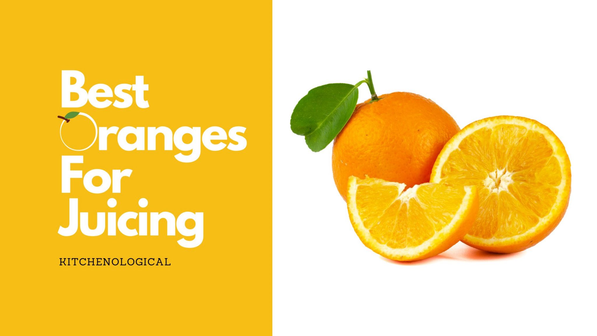 Best Oranges For Juicing 9 Sweetest Ones!